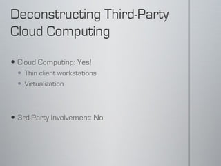 Cloud Computing- The Case Against (2009)