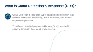 Cloud Detection & Response Tools - Cloud Detection and Response (CDR ...
