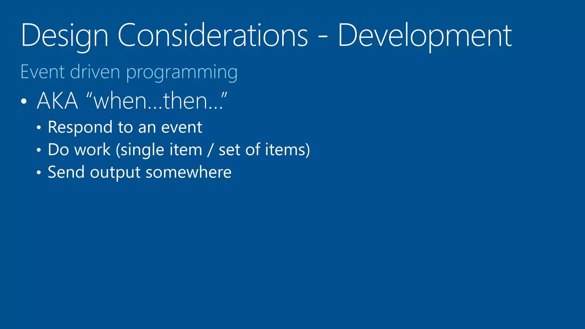 Event driven programming
 