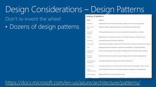 Don’t re-invent the wheel
https://docs.microsoft.com/en-us/azure/architecture/patterns/
 
