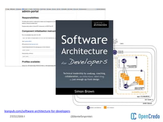 leanpub.com/software-architecture-for-developers 
2277//1111//22010414 @@ddaanniieellbbrryyaanntutukk 
 