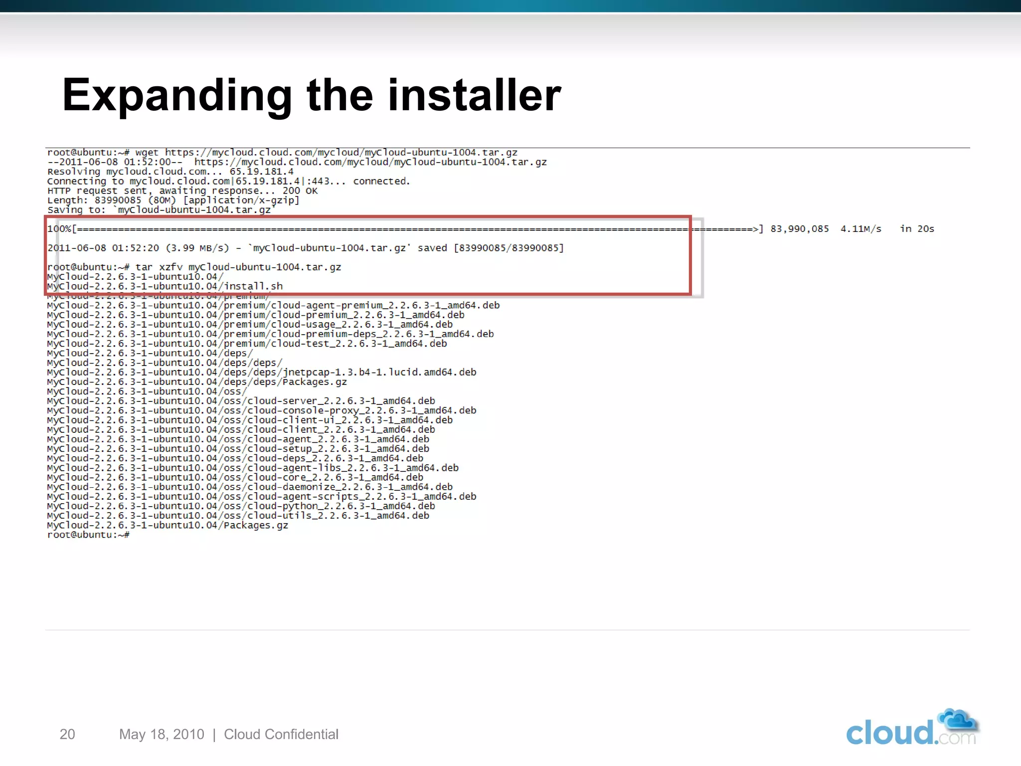 Expanding the installer May 18, 2010  |  Cloud Confidential  