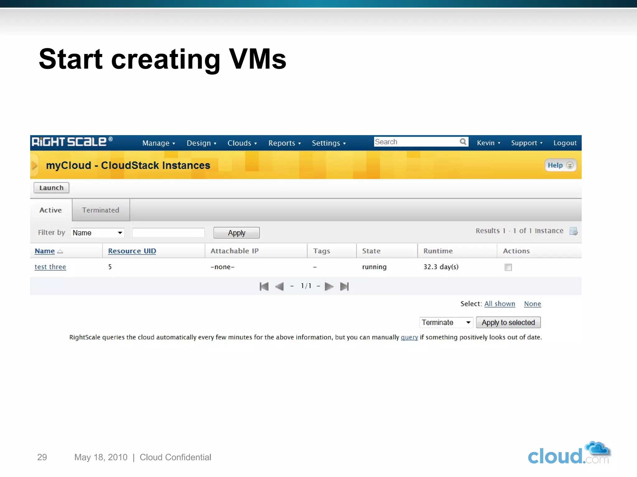 Start creating VMs May 18, 2010  |  Cloud Confidential  