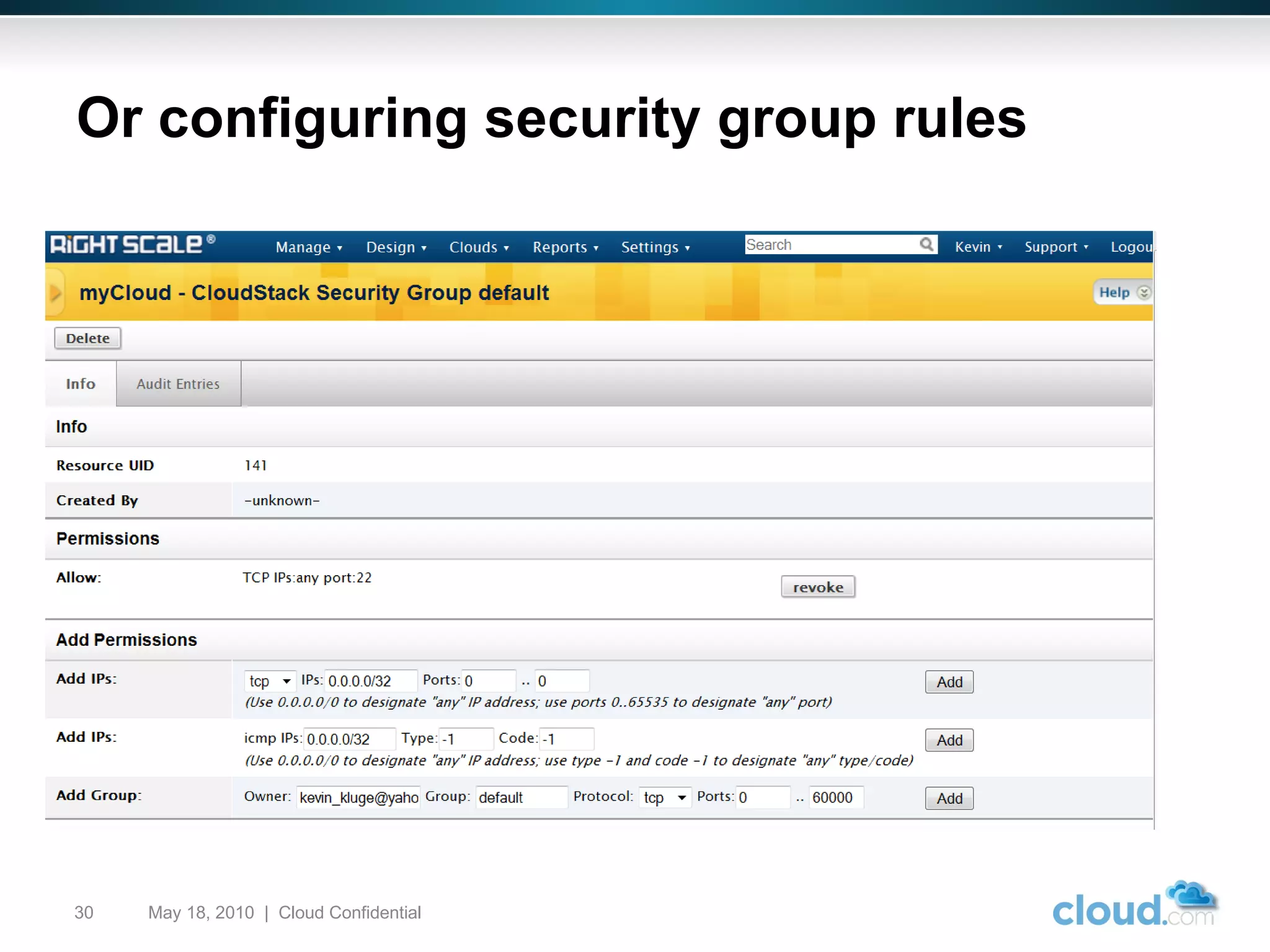 Or configuring security group rules May 18, 2010  |  Cloud Confidential  