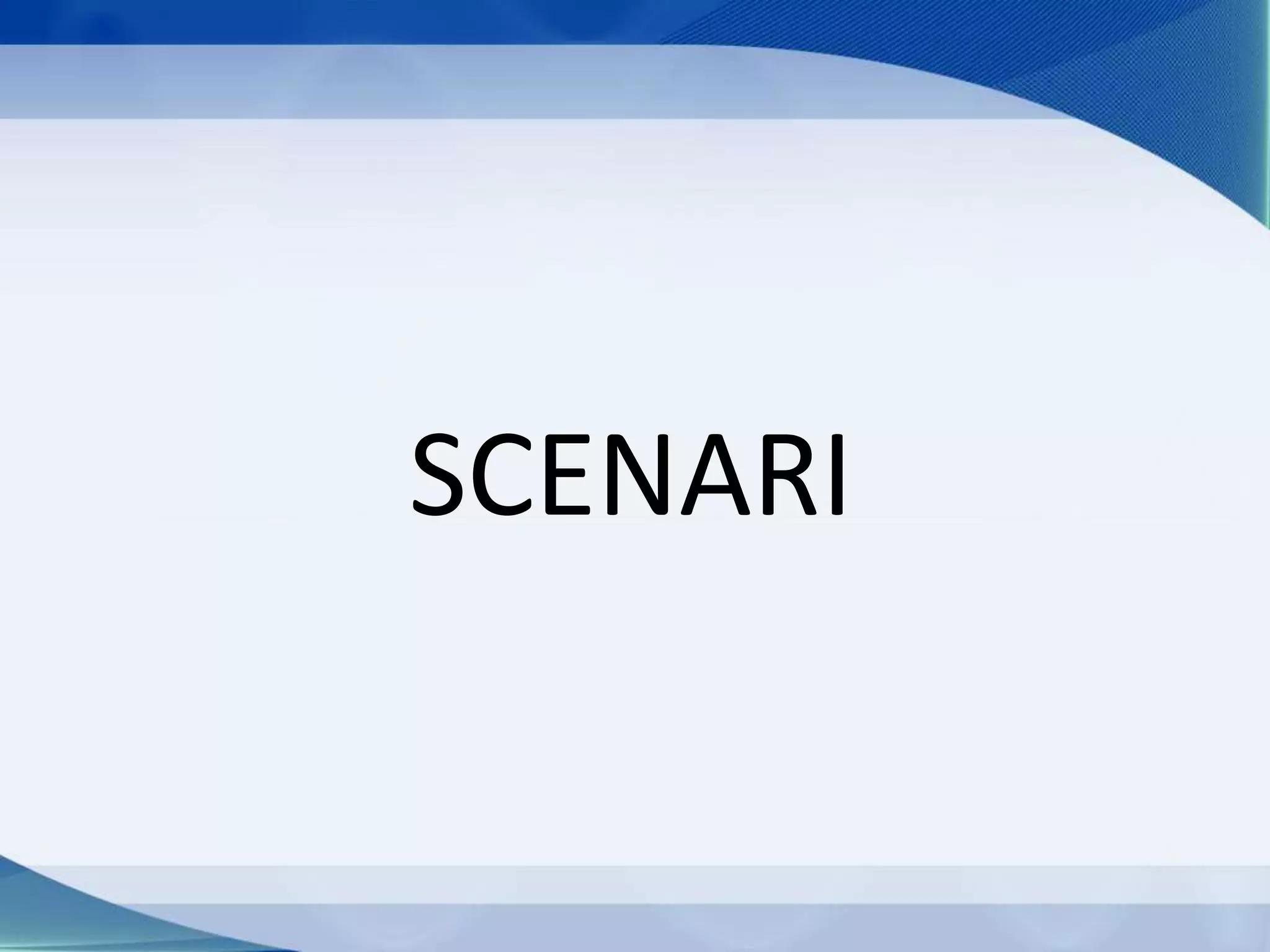 SCENARI
 