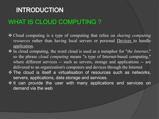 • It is the result of evolution
and adoption of existing
technologies and paradigms.
• Goals of cloud computing
• Virtuali...