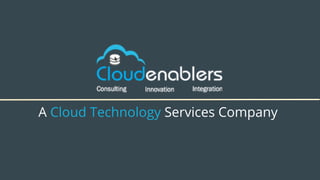 A Cloud Technology Services Company
 