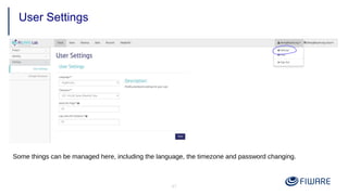 47
User Settings
Some things can be managed here, including the language, the timezone and password changing.
 