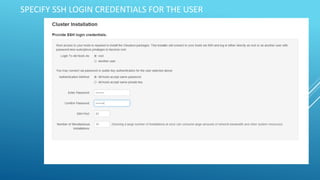 SPECIFY SSH LOGIN CREDENTIALS FOR THE USER
 
