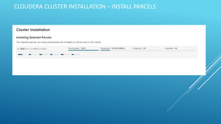 CLOUDERA CLUSTER INSTALLATION – INSTALL PARCELS
 