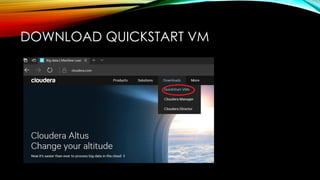 DOWNLOAD QUICKSTART VM
 