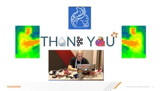 © 2020 Cloudera, Inc. All rights reserved. 20
TH N Y U
 