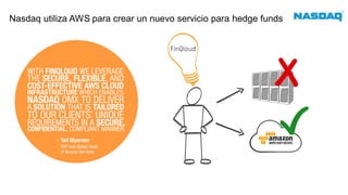 Nasdaq utiliza AWS para crear un nuevo servicio para hedge funds
 