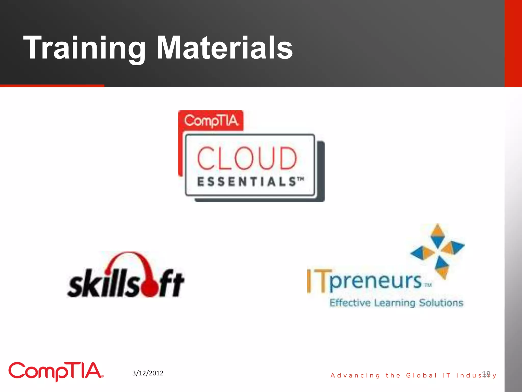 Training Materials


                   http://www.comptiastore.com/product_p/085710iepb.htm




       3/12/2012                                                          18   18
 