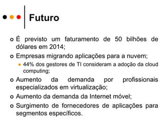  Suporte a qualquer linguagem de programação