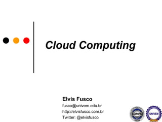 FuturoÉ previsto um faturamento de 50 bilhões de dólares em 2014;Empresas migrando aplicações para a nuvem;44% dos gestores de TI consideram a adoção da cloud computing;Aumento da demanda por profissionais especializados em virtualização;Aumento da demanda da Internet móvel;Surgimento de fornecedores de aplicações para segmentos específicos.
