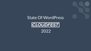 State Of WordPress
2022
 