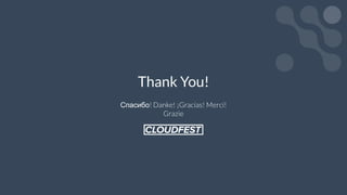 Спасибо! Danke! ¡Gracias! Merci!
Grazie
Thank You!
22
 