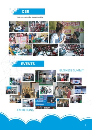 9
CSR
EVENTS
Corporate Social Responsibility
BUSINESS SUMMIT
EXHIBITIONS
 