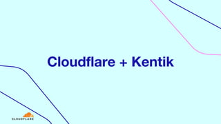 Cloudflare + Kentik
 