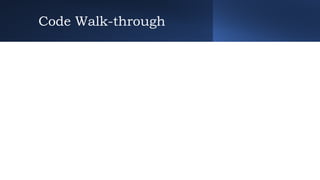 Code Walk-through