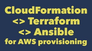 CloudFormation vs Terraform vs Ansible | PDF