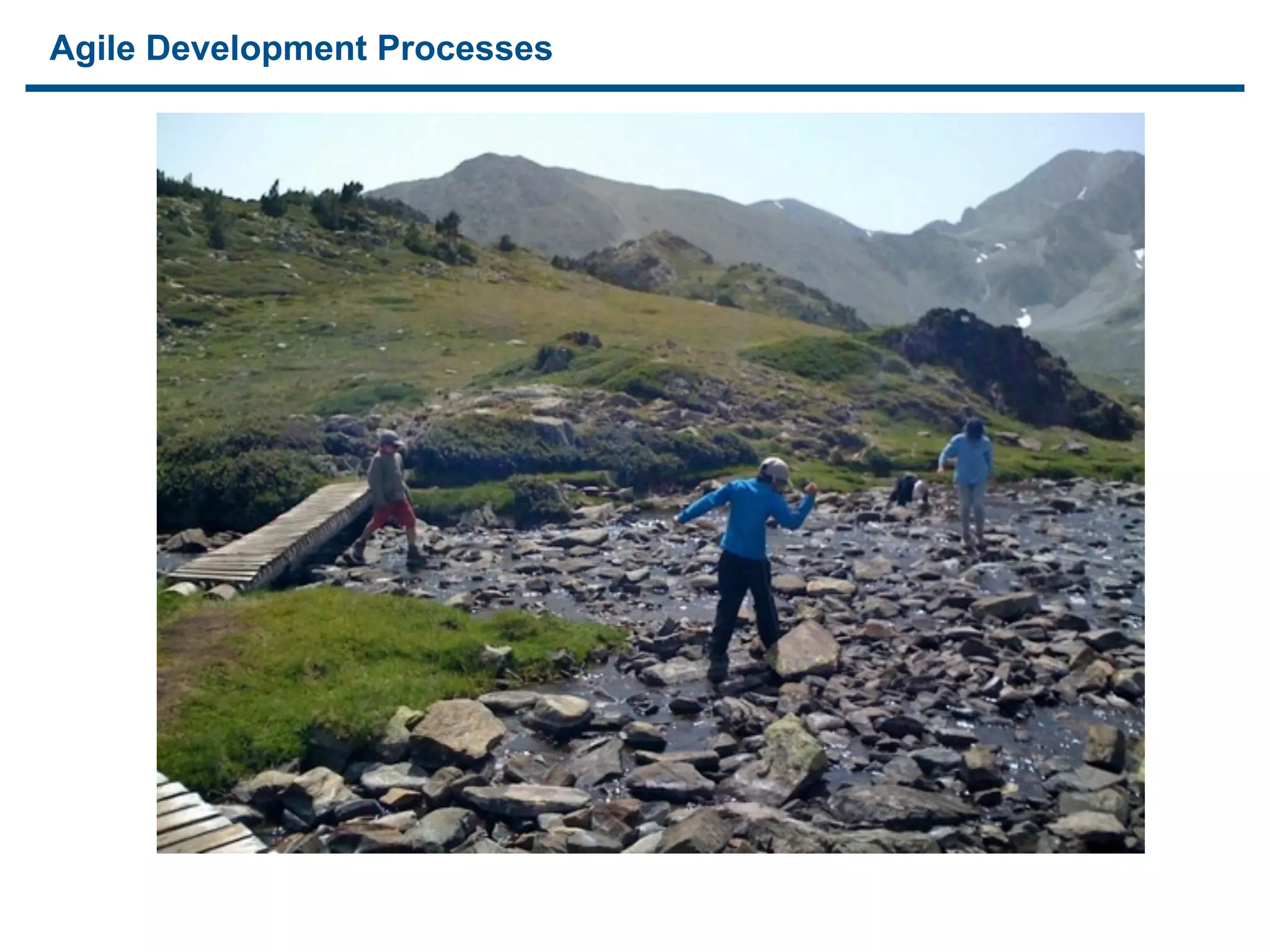 Agile Development Processes
 