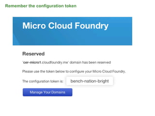 Remember the configuration token




                                   63
 