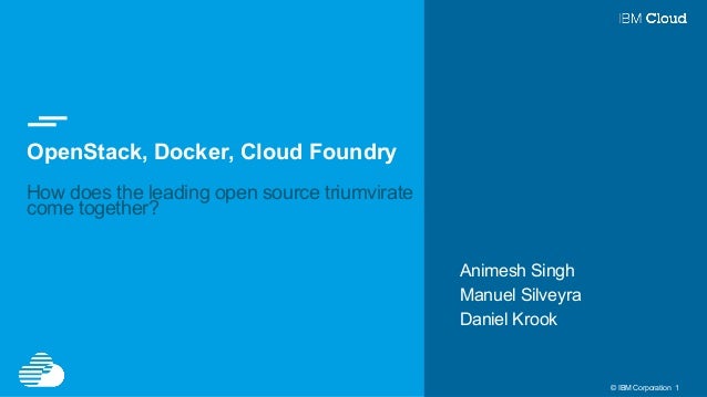 Cloud Foundry Docker Openstack Leading Open Source Triumvirate