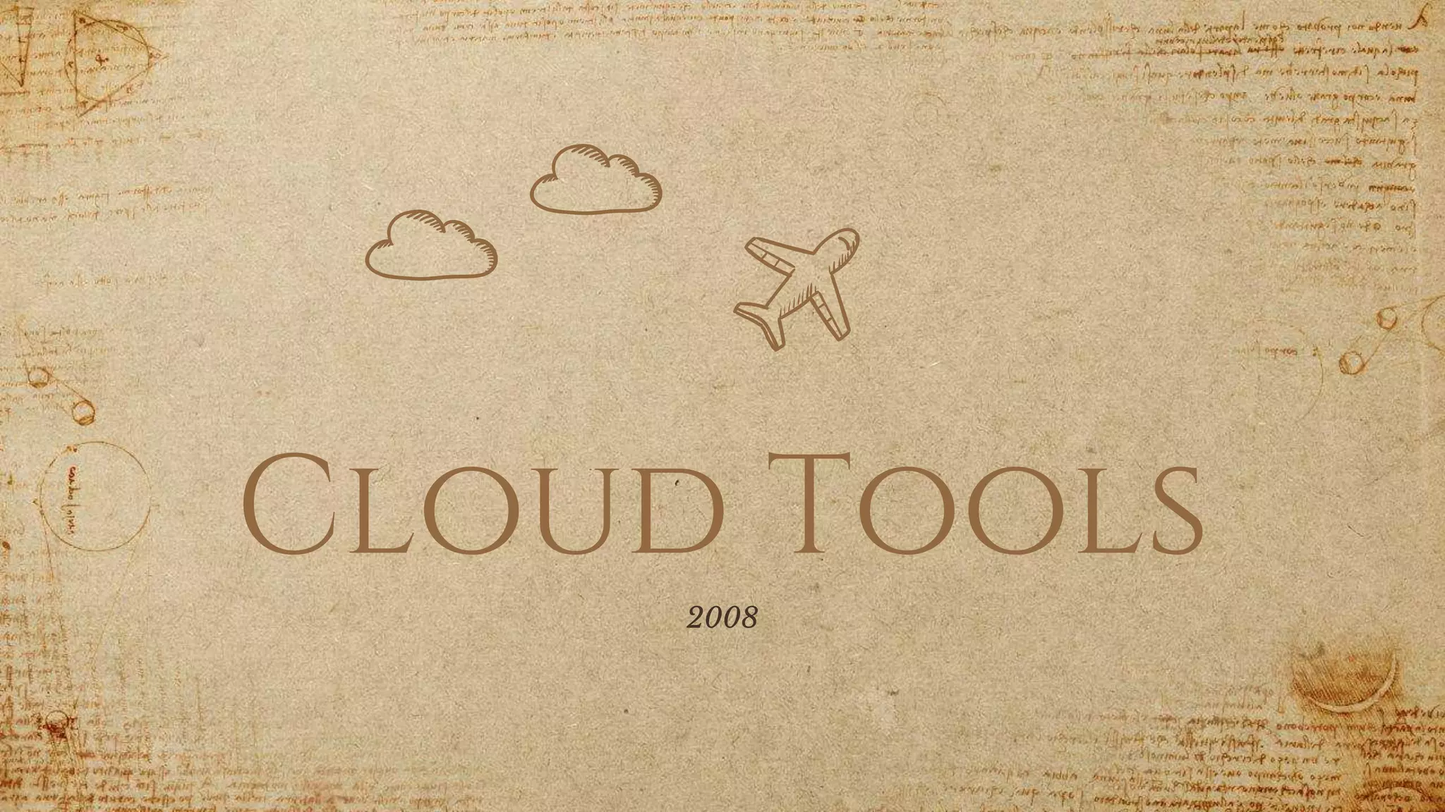 Cloud Tools
2008
 