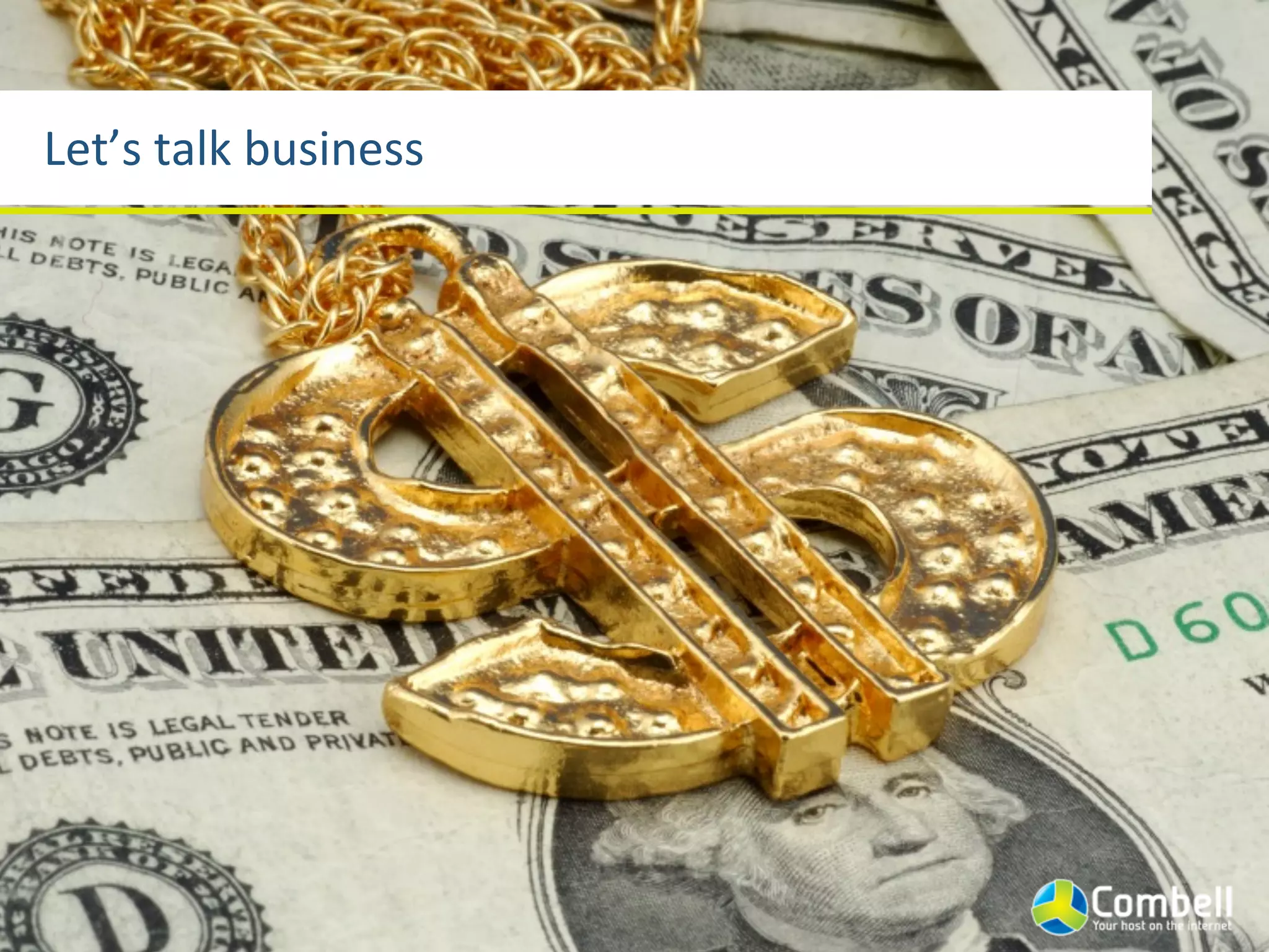 Let’s	
  talk	
  business
 