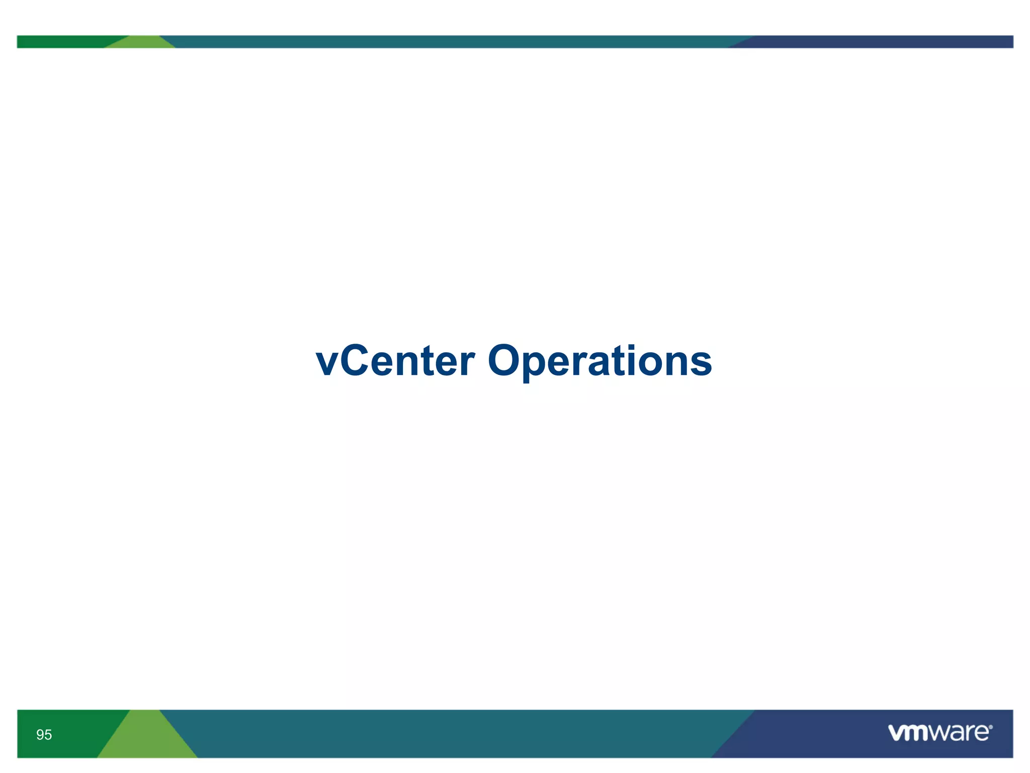 vCenter Operations




95
 
