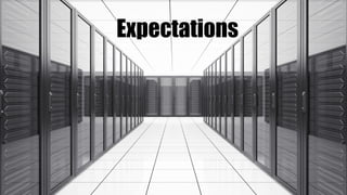 Expectations
 