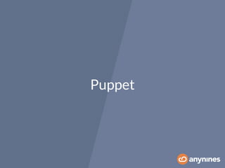 Puppet 
 