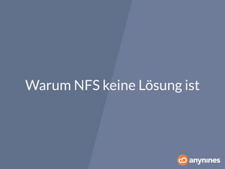 Warum NFS keine Lösung ist 
 