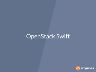 OpenStack Swift 
 