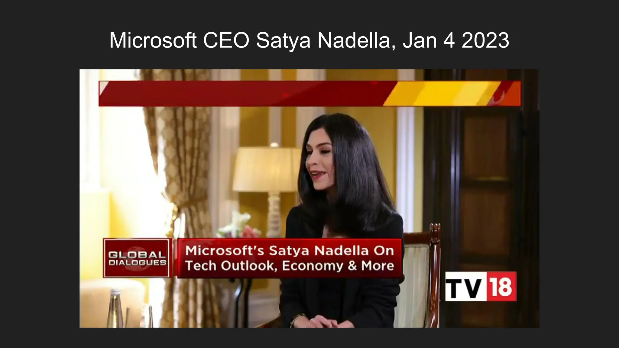 Microsoft CEO Satya Nadella, Jan 4 2023
 