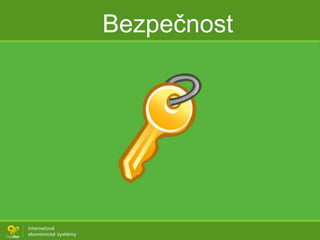 Bezpečnost
 