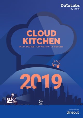 The Cloud Kitchen Market Opportunity Report 2019 | PDF
