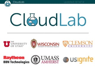 CloudLab updated: 8/14/14 
 