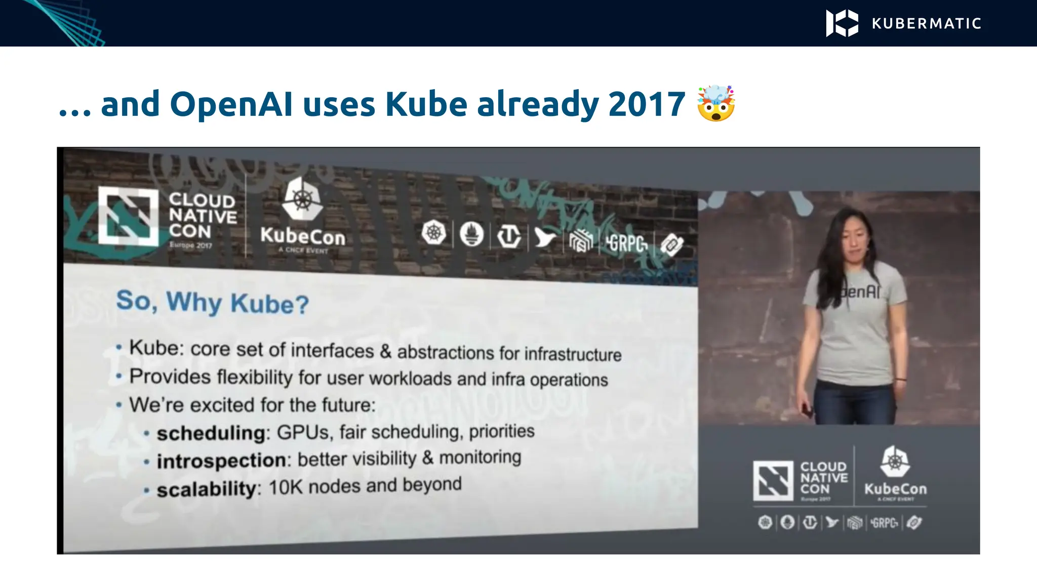 … and OpenAI uses Kube already 2017 🤯
 
