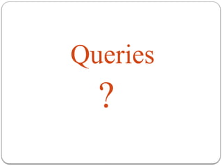 Queries
?
 