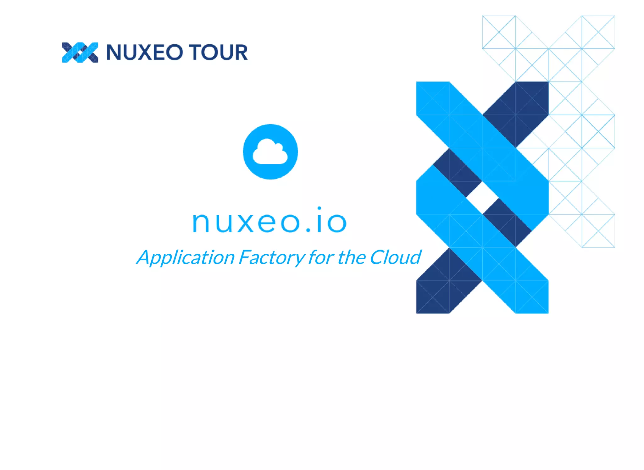 Application Factory for the Cloud 
 