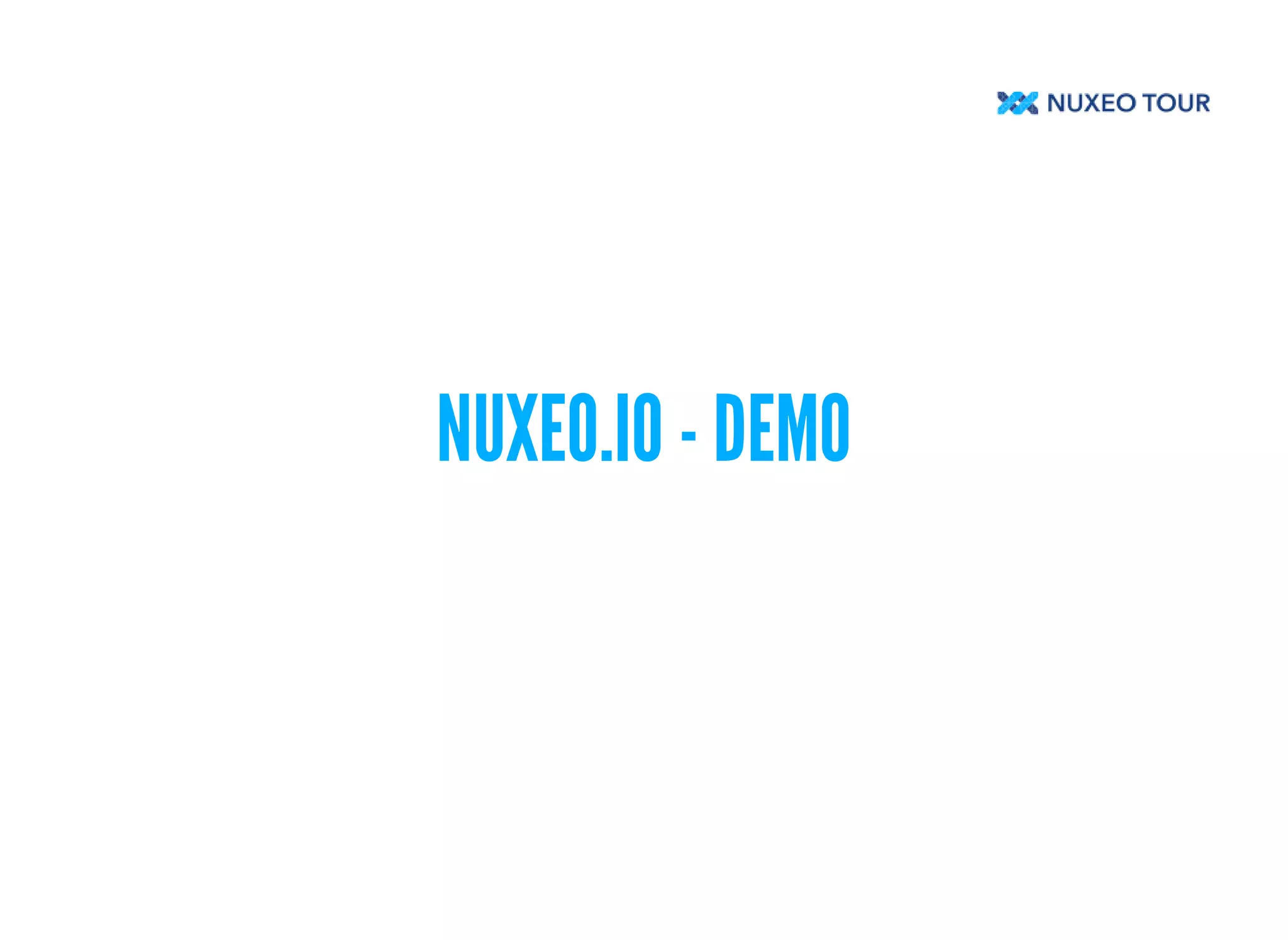 NUXEO.IO - DEMO 
 