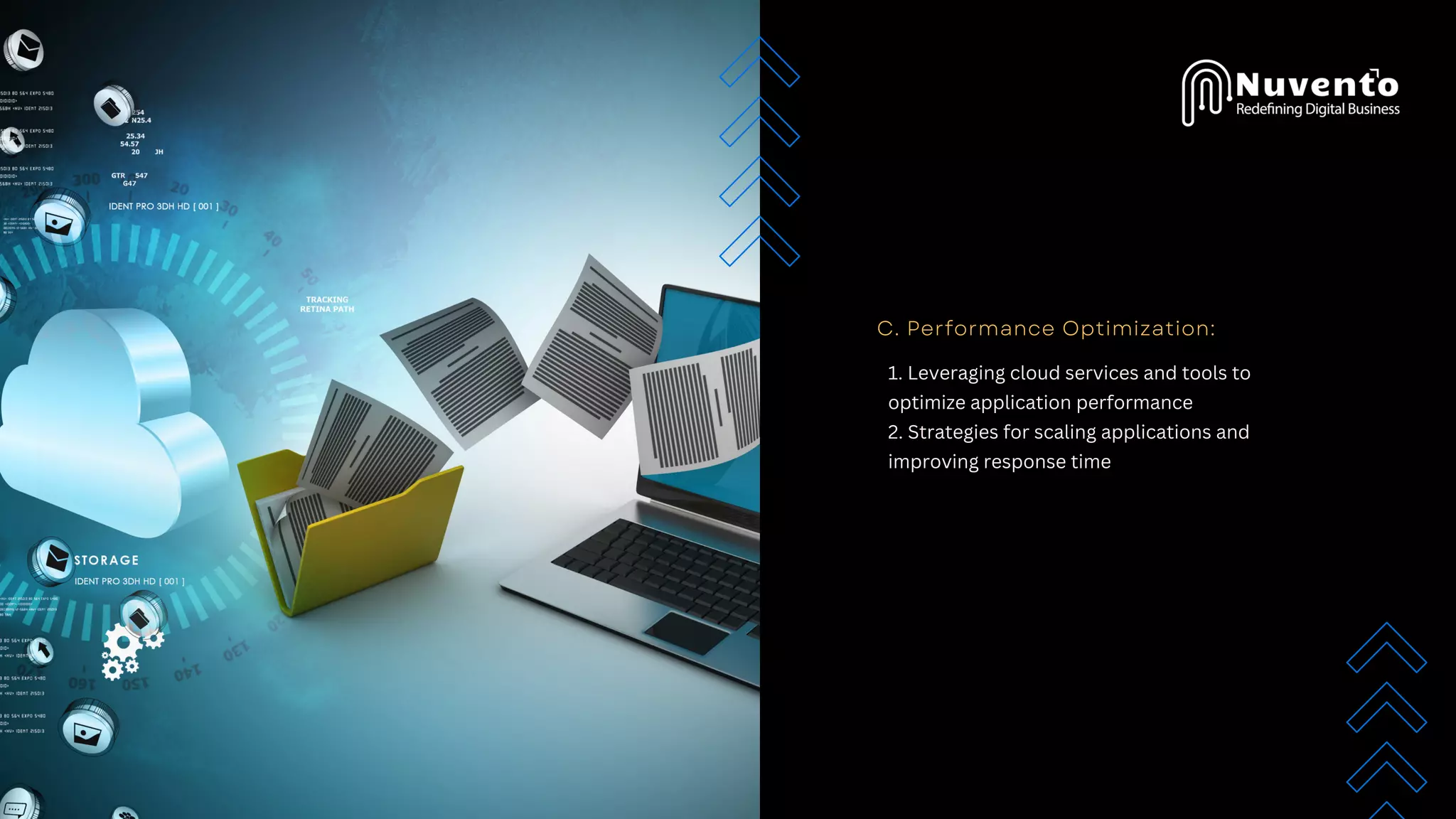 C. Performance Optimization:
1. Leveraging cloud services and tools to
optimize application performance
2. Strategies for scaling applications and
improving response time
 