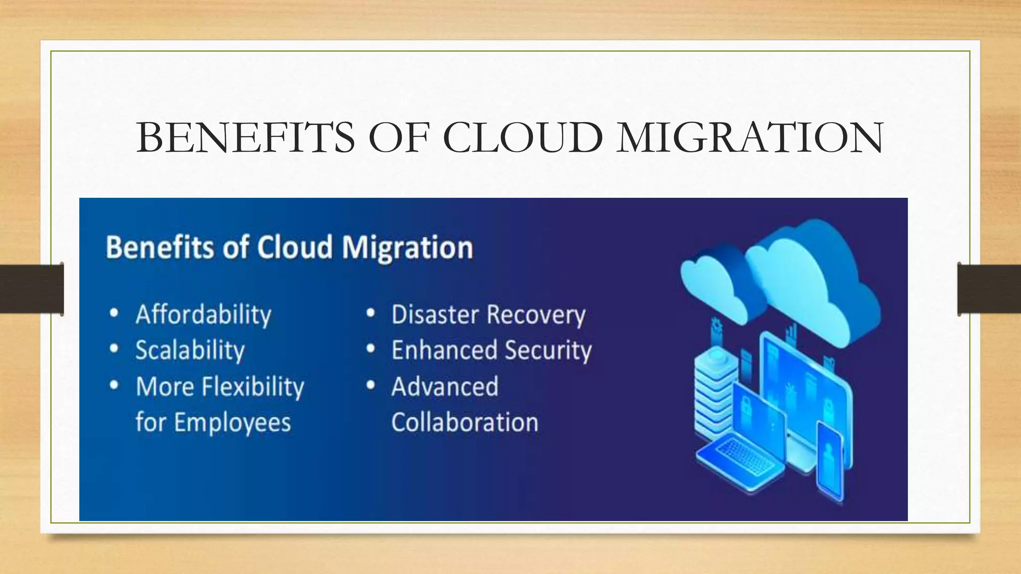 BENEFITS OF CLOUD MIGRATION
 
