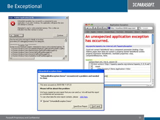 Be Exceptional




Parasoft Proprietary and Confidential   11
 