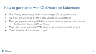 Cloud Native ClickHouse at Scale--Using the Altinity Kubernetes ...