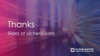 Thanks
Slides at oicheryl.com
 