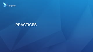PRACTICES
 